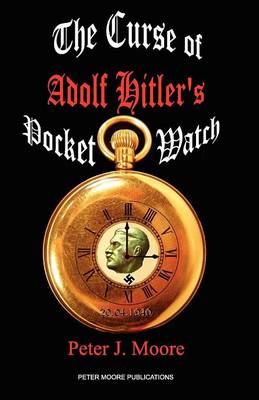 The Curse of Adolf Hitler's Pocket Watch - Agenda Bookshop