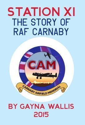 Station XI: The story of RAF Carnaby - Agenda Bookshop