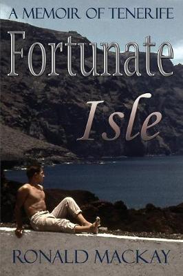 Fortunate Isle: A Memoir of Tenerife - Agenda Bookshop