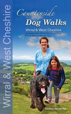 Countryside dog walks - Wirral & West Cheshire: 20 Graded walks with no stiles for your dogs - Agenda Bookshop