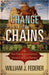 Change to Chains-The 6,000 Year Quest for Control -Volume I-Rise of the Republic - Agenda Bookshop