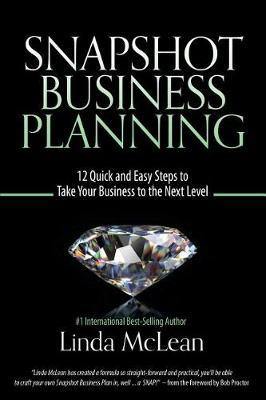 Snapshot Business Planning: 12 Quick and Easy Steps to Take Your Business to the Next Level - Agenda Bookshop