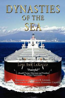 Dynasties of the Sea: The Shipowners and Financiers Who Expanded the Era of Free Trade - Agenda Bookshop