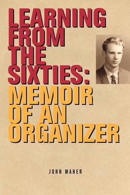 Learning from the Sixties: Memoir of an Organizer - Agenda Bookshop