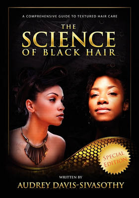 The Science of Black Hair: A Comprehensive Guide to Textured Hair Care - Agenda Bookshop