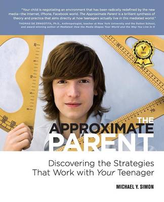 The Approximate Parent: Discovering the Strategies That Work with Your Teenager - Agenda Bookshop