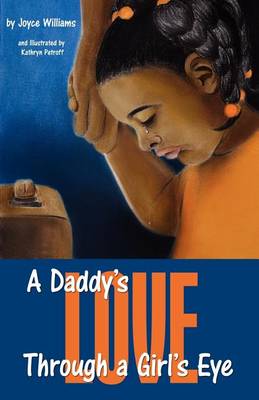 A Daddy's Love Through a Girl's Eye - Agenda Bookshop