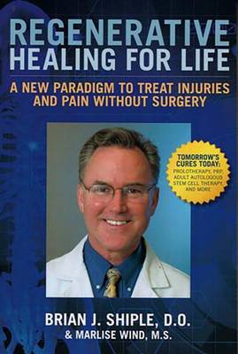 Regenerative Healing for Life: A New Paradign to Treat Injuries and Pain Without Surgery - Agenda Bookshop