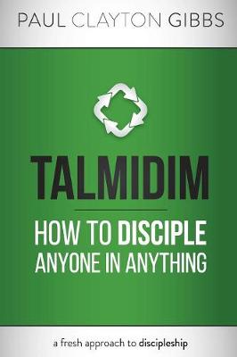 Talmidim: How to Disciple Anyone in Anything - Agenda Bookshop