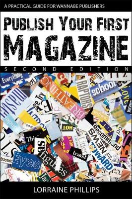 Publish Your First Magazine: A Practical Guide for Wannabe Publishers: 2015 - Agenda Bookshop