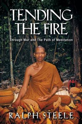 Tending the Fire: Through War and the Path of Meditation - Agenda Bookshop