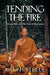 Tending the Fire: Through War and the Path of Meditation - Agenda Bookshop