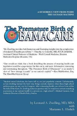 The Premature Birth of Obamacare: A Humorous Inside Look Inside Washington''s Sausage Making Machine. - Agenda Bookshop