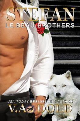 Stefan: Le Beau Brothers: New Orleans Billionaire Wolf Shifters with plus sized BBW for mates - Agenda Bookshop