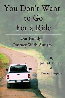 You Don''t Want to Go For a Ride: Our Family''s Journey with Autism - Agenda Bookshop