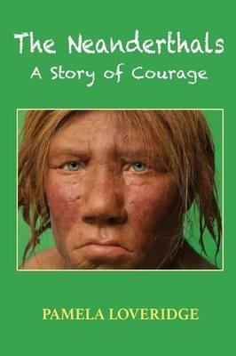 The Neanderthals: A Story of Courage - Agenda Bookshop