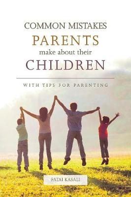 Common Mistakes Parents Make about Their Children: With Tips for Parenting - Agenda Bookshop