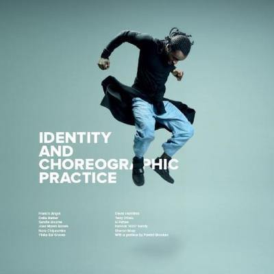 Identity and Choreographic Practice - Agenda Bookshop