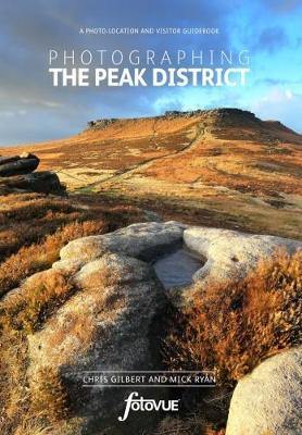 Photographing the Peak District: A Photo Location and Visitor Guidebook - Agenda Bookshop