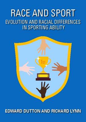Race and Sport: Evolution and Racial Differences in Sporting Ability - Agenda Bookshop