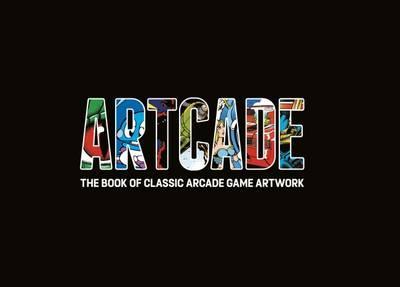 Artcade - The Book of Classic Arcade Gam - Agenda Bookshop