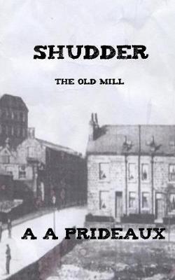 Shudder: The Old Mill - Agenda Bookshop