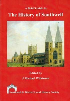 A Brief Guide to the History of Southwell - Agenda Bookshop