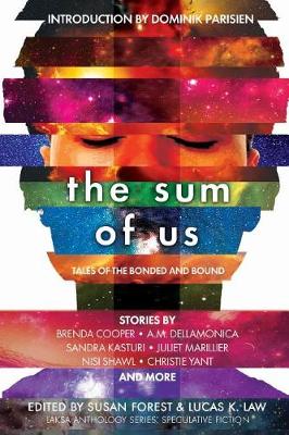 The Sum of Us: Tales of the Bonded and Bound - Agenda Bookshop