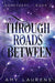 Through Roads Between - Agenda Bookshop