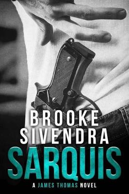 Sarquis: A James Thomas Novel (The James Thomas Series Book 3) - Agenda Bookshop