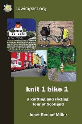 Knit 1 Bike 1: 69 Days, 21 Workshops and Some Yarn ... - Agenda Bookshop