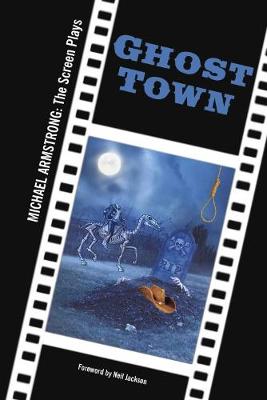 Ghost Town: Michael Armstrong: The Screen Plays - Agenda Bookshop