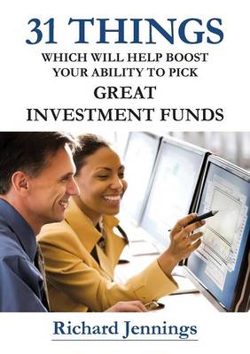 31 Things Which Will Help Boost Your Ability to Pick Great Investment Funds - Agenda Bookshop