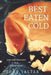 Best Eaten Cold: Love and Obsession in an Online World - Agenda Bookshop