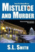 Mistletoe and Murder: The Fourth Pete Culnane Mystery - Agenda Bookshop