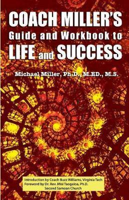 Coach Miller''s Guide & Workbook to Life & Success - Agenda Bookshop