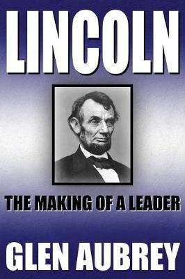 Lincoln--The Making of a Leader - Agenda Bookshop