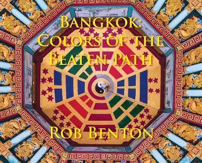 Bangkok: Colors of the Beaten Path - Agenda Bookshop