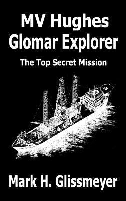 MV Hughes Glomar Explorer: The Top Secret Mission - Agenda Bookshop
