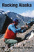 Rocking Alaska: Stories From a Field Geologist - Agenda Bookshop