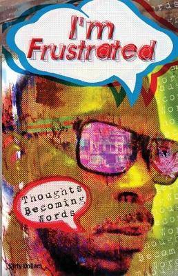 I''m Frustrated Thoughts Becoming Words - Agenda Bookshop