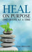 Heal on Purpose: One Quote at a Time - Agenda Bookshop