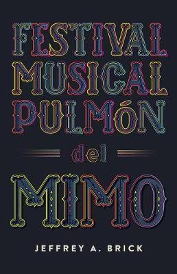 Festival Musical Pulmon del Mimo - Agenda Bookshop