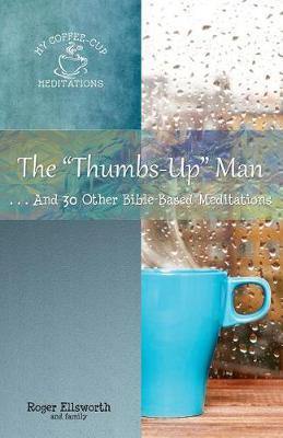 The Thumbs-Up Man: ...And 30 Other Bible-Based Meditations - Agenda Bookshop