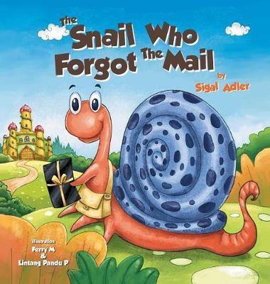 The Snail Who Forgot The Mail: Children Bedtime Story Picture Book - Agenda Bookshop