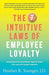 The 7 Intuitive Laws of Employee Loyalty: Fascinating Truths About What It Takes to Create Truly Loyal and Engaged Employees - Agenda Bookshop