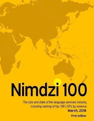 The 2018 NImdzi 100 (First Edition): Language Services Industry Analysis and LSP Ranking - Agenda Bookshop