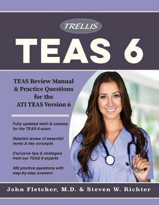 ATI TEAS 6 Essentials 2018: TEAS Review Manual and Practice Questions for the ATI TEAS Version 6 - Agenda Bookshop