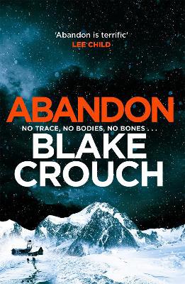 Abandon: A masterpiece of psychological suspense from the top ten bestselling author of Dark Matter - Agenda Bookshop