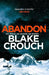 Abandon: A masterpiece of psychological suspense from the top ten bestselling author of Dark Matter - Agenda Bookshop